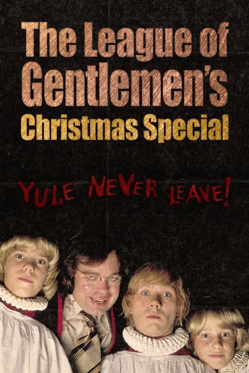 The League of Gentlemen's Christmas Special: Yule Never Leave! poster