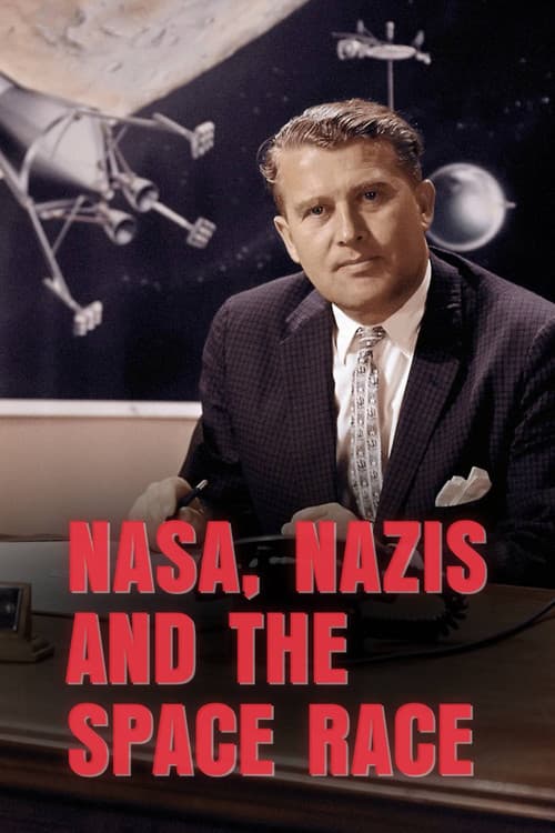 NASA, Nazis and the Space Race poster