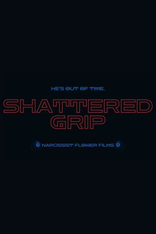 Shattered Grip poster