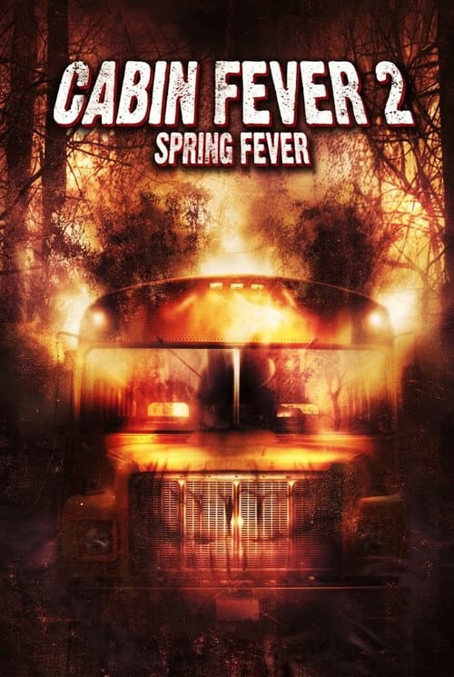 Cabin Fever 2: Spring Fever - Behind the Scenes poster