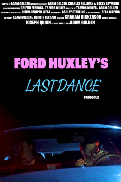 Ford Huxley's Last Dance (Prologue) poster