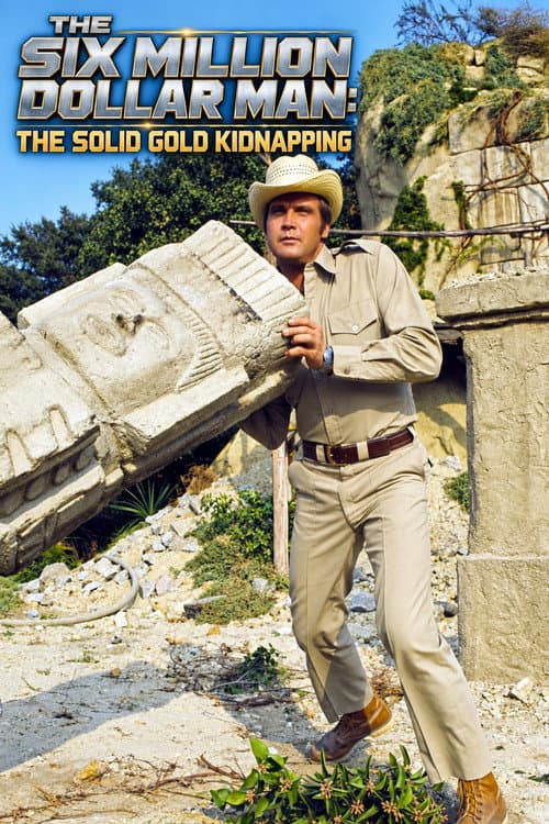 The Six Million Dollar Man: The Solid Gold Kidnapping poster