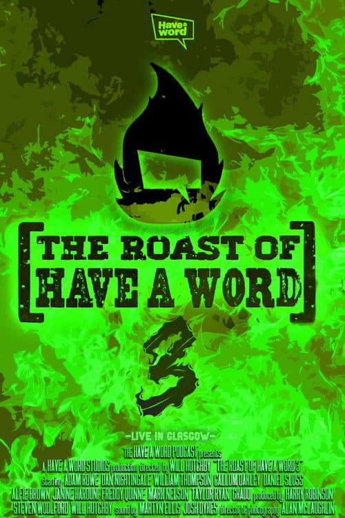 The Roast of Have A Word 3 poster