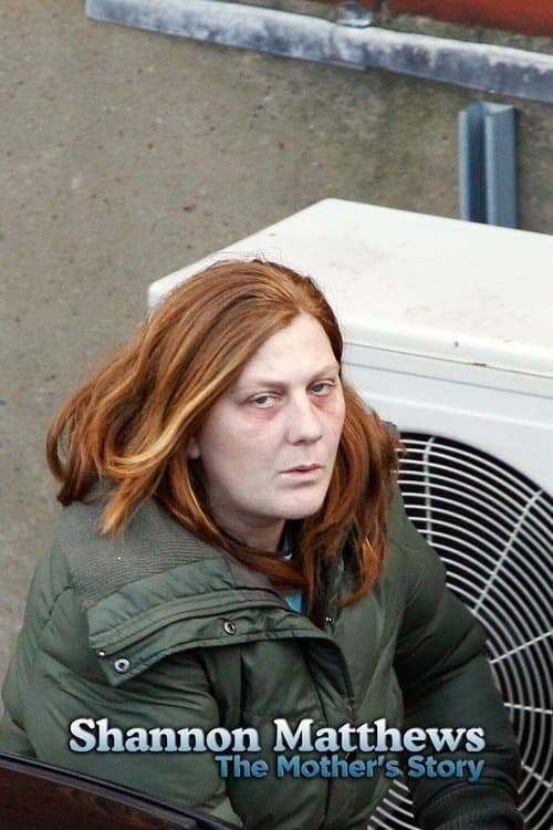 Shannon Matthews: The Mother's Story poster