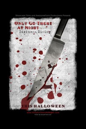 Only Go There At Night: Darkness Rising poster