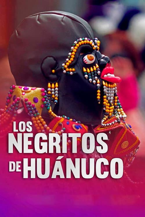 Los Negritos de Huánuco poster
