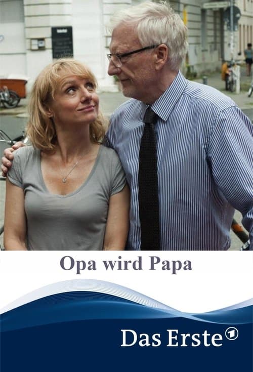 Opa wird Papa poster