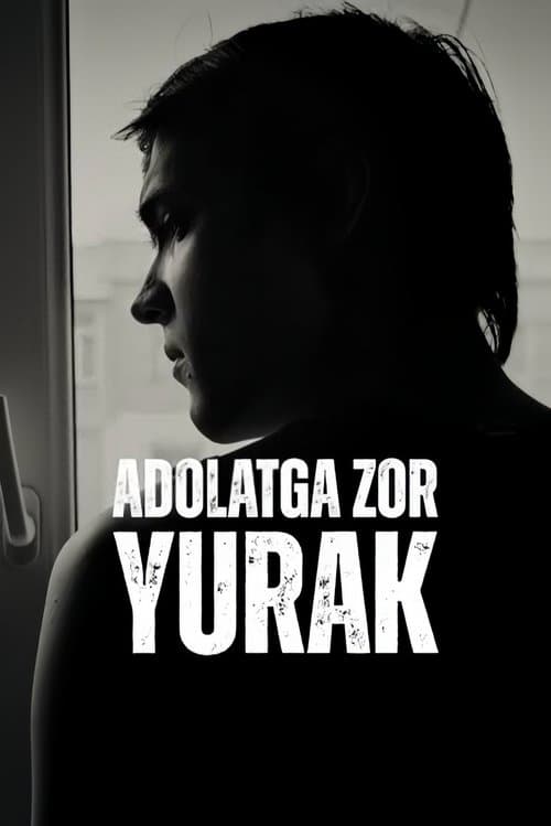 Adolatga Zor Yurak poster