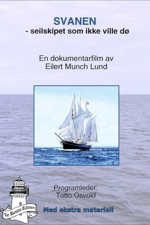 Svanen - seilskipet som ikke ville dø poster