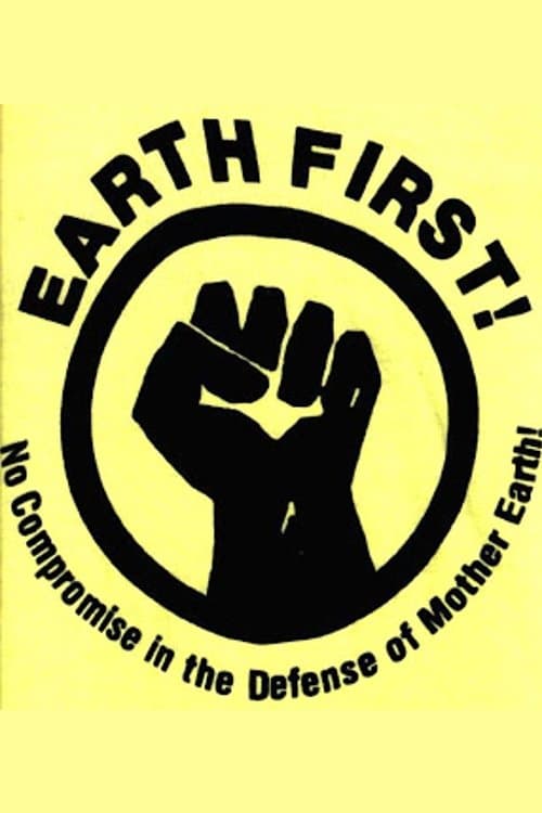 Earth First! The Politics of Radical Environmentalism poster