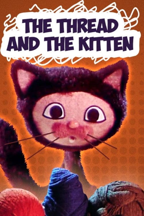 The Thread and the Kitten poster