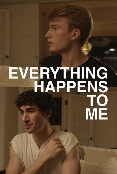 Everything Happens to Me poster