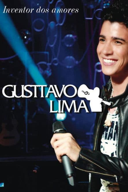 Gusttavo Lima - Inventor dos Amores: Ao Vivo poster