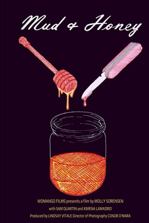 Mud and Honey poster
