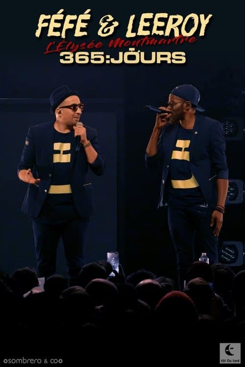 Féfé et Leeroy 365 Jours Live à l'Élysée Montmartre poster