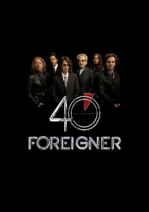 Foreigner: Live - 40th Anniversary poster