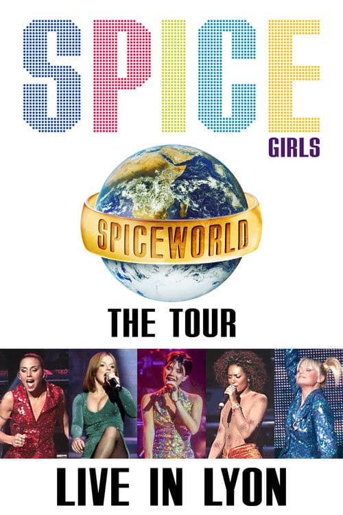 Spice Girls: Spiceworld Tour Live in Lyon poster