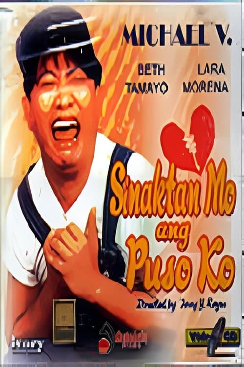 Sinaktan Mo ang Puso Ko poster