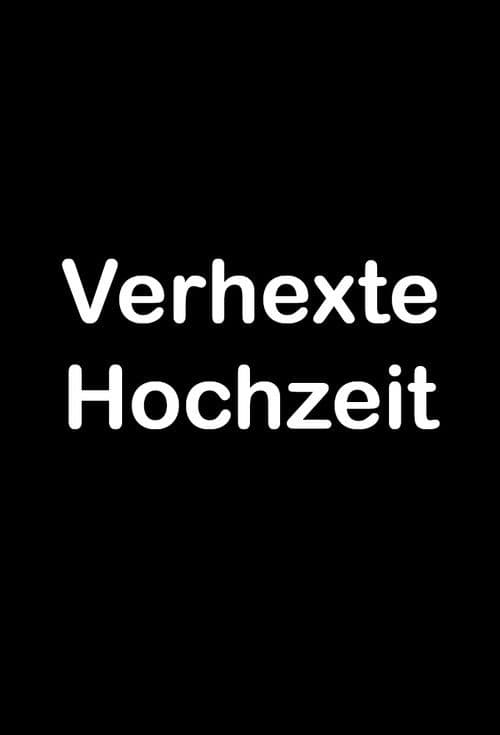 Verhexte Hochzeit poster