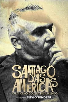 Santiago das Américas ou o Olho do Terceiro Mundo poster