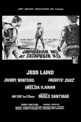 Umpisahan Mo At Tatapusin Ko poster