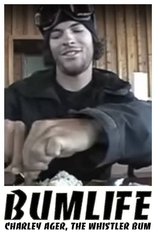 BUMLIFE: Charley Ager, the Whistler bum poster