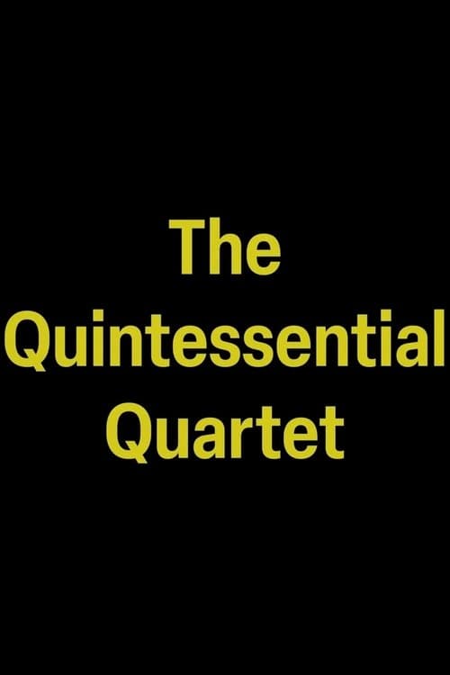 The Quintessential Quartet poster