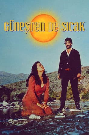 Güneşten de Sıcak poster