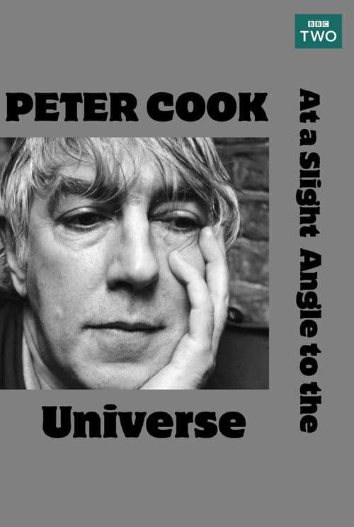 Peter Cook: At a Slight Angle to the Universe poster