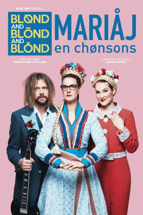 Blond and Blond and Blond - Mariaj en chonsons poster