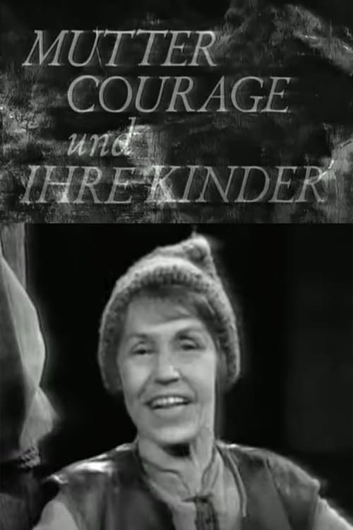 Mother Courage and Her Children - A chronicle from the Thirty Years' War poster