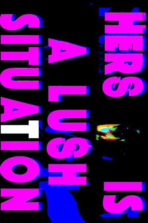Hers is a Lush Situation poster