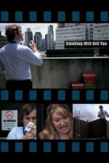 Smoking Will Kill You poster
