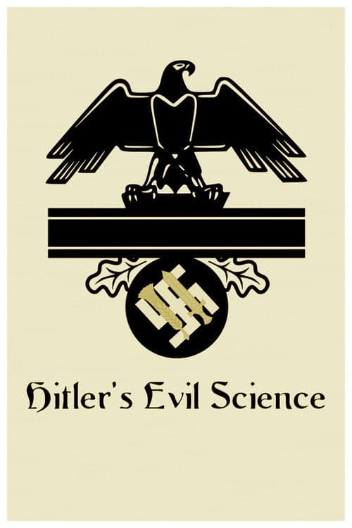 Hitler's Evil Science poster