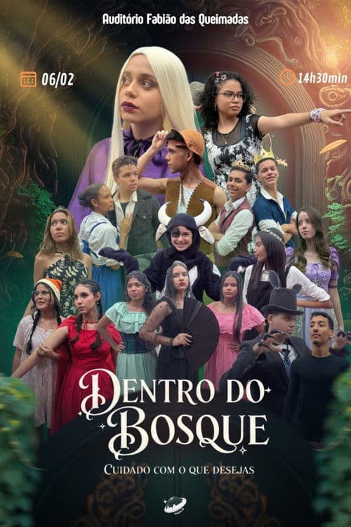 Dentro do Bosque: Cuidado com o que Desejas! poster