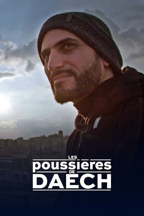 Les poussières de Daech poster