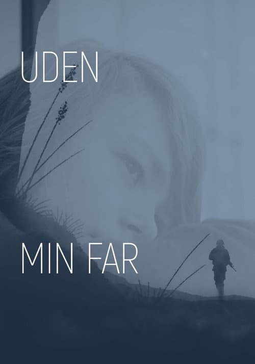 Uden min far poster