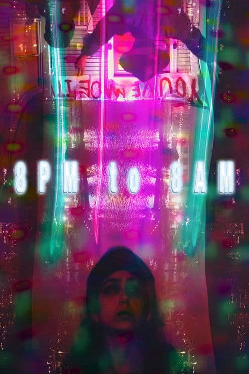 8pm to 8am poster