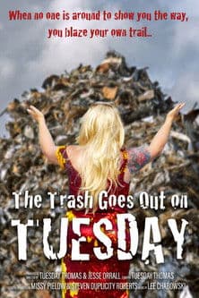 The Trash Goes Out on Tuesday poster