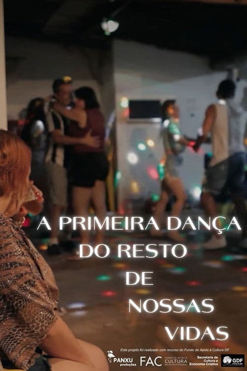 A Primeira Dança do Resto de Nossas Vidas poster