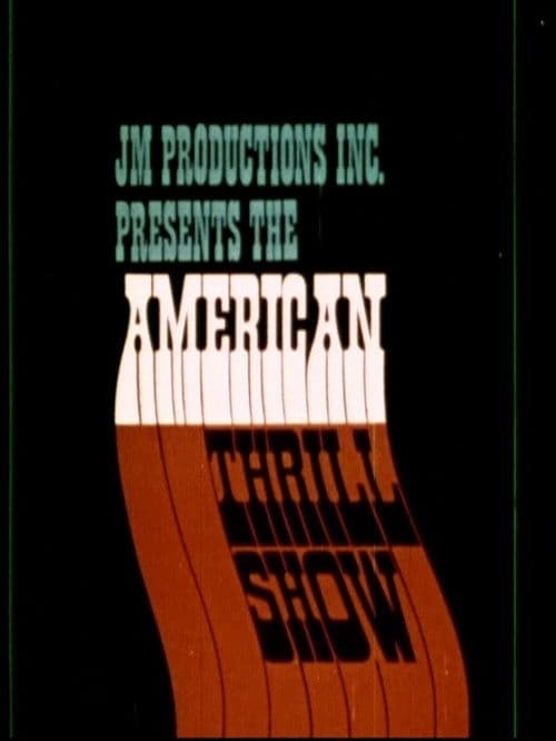 American Thrill Show Stunt Film poster