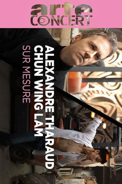 Alexandre Tharaud and Chun Wing Lam Paris Sur Mesure poster