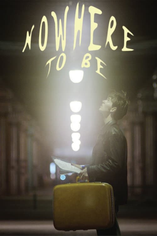 Nowhere To Be poster