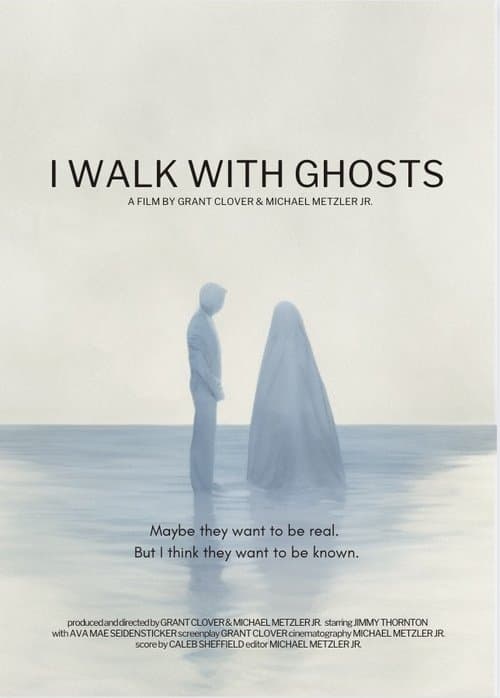I Walk With Ghosts poster