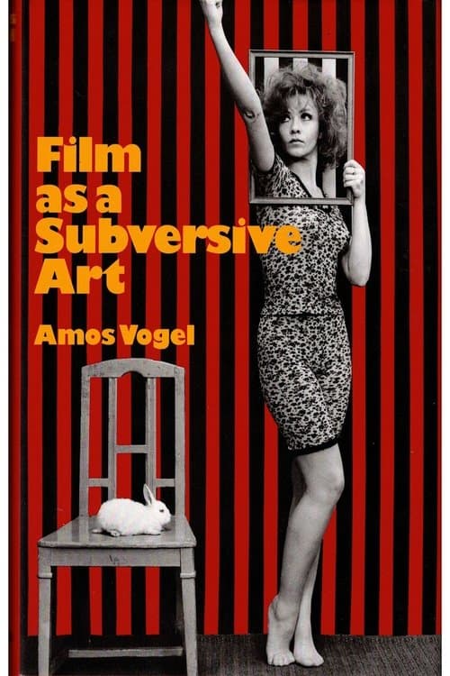 Film as Subversive Art: Amos Vogel and Cinema 16 poster