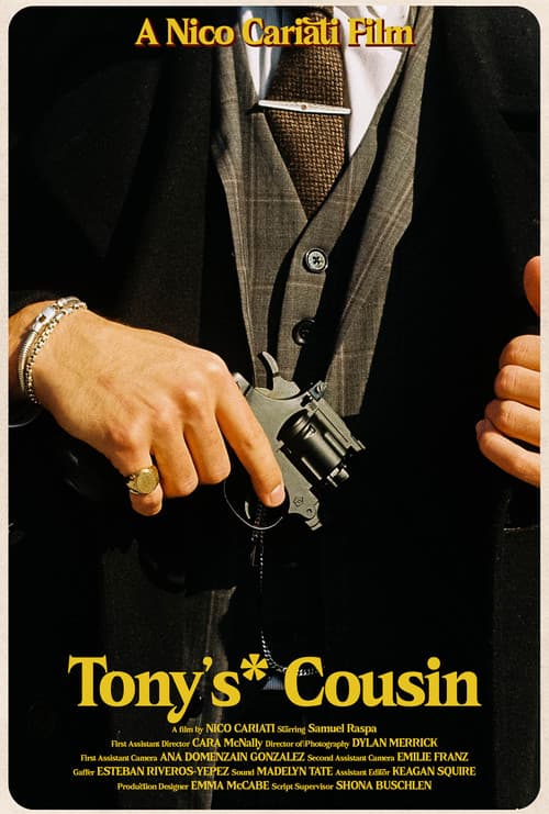 Tony's* Cousin poster