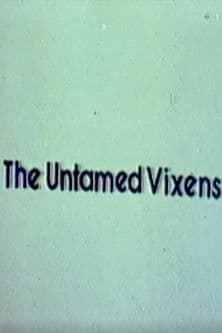 The Untamed Vixens