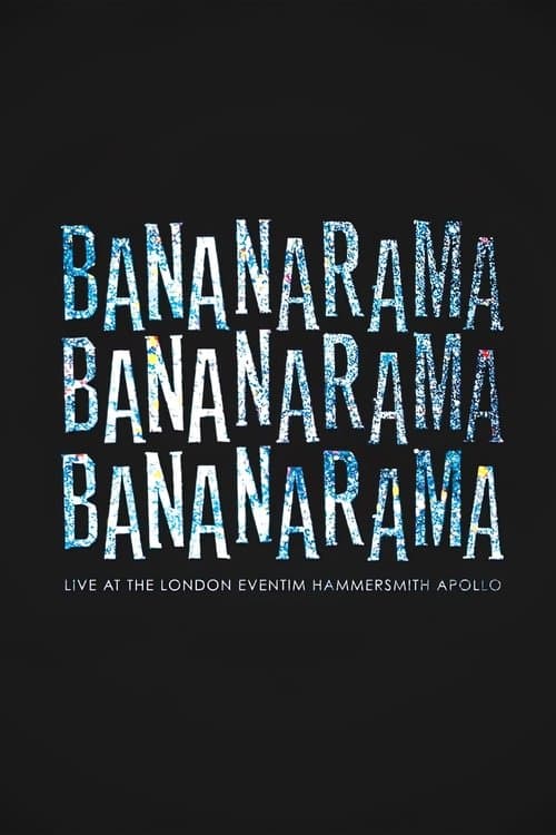 Bananarama: Live At The London Eventim Hammersmith Apollo poster