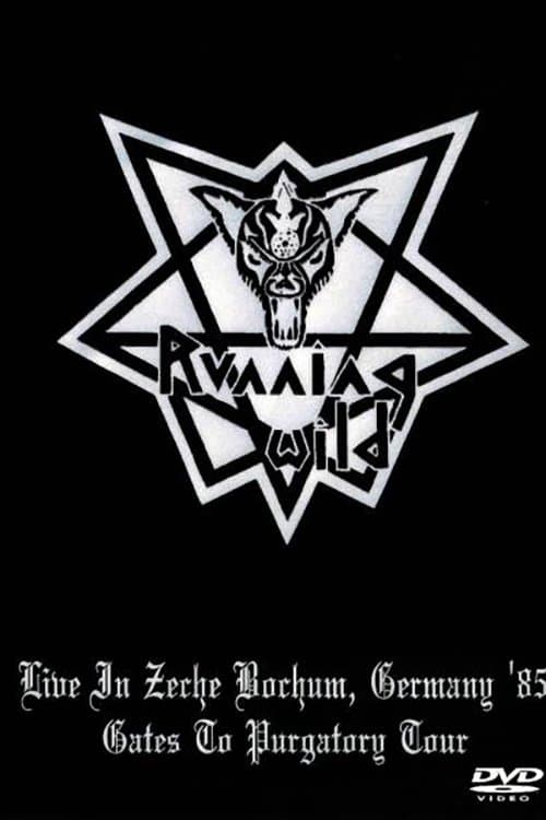 Running Wild -  Live in Zeche, Bochum (Germany) - Gates To Purgatory Tour (22.04.1985) poster