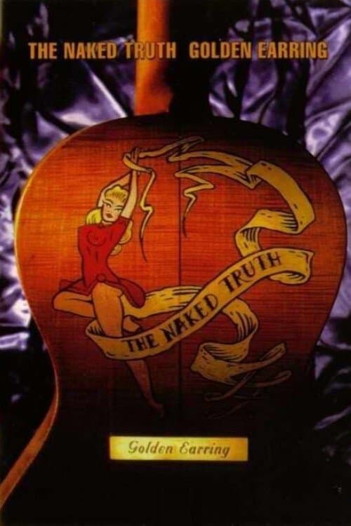 Golden Earring: The Naked Truth poster